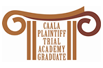 CAALA Plaintiff Trial Academy Graduate